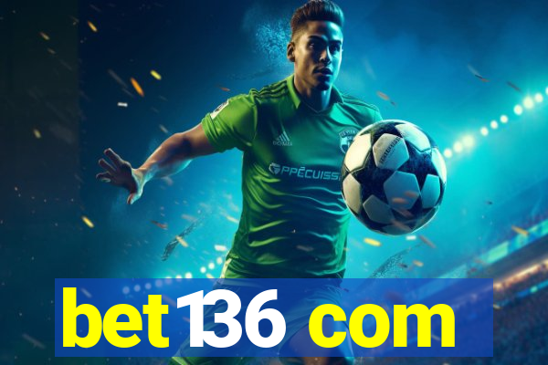 bet136 com